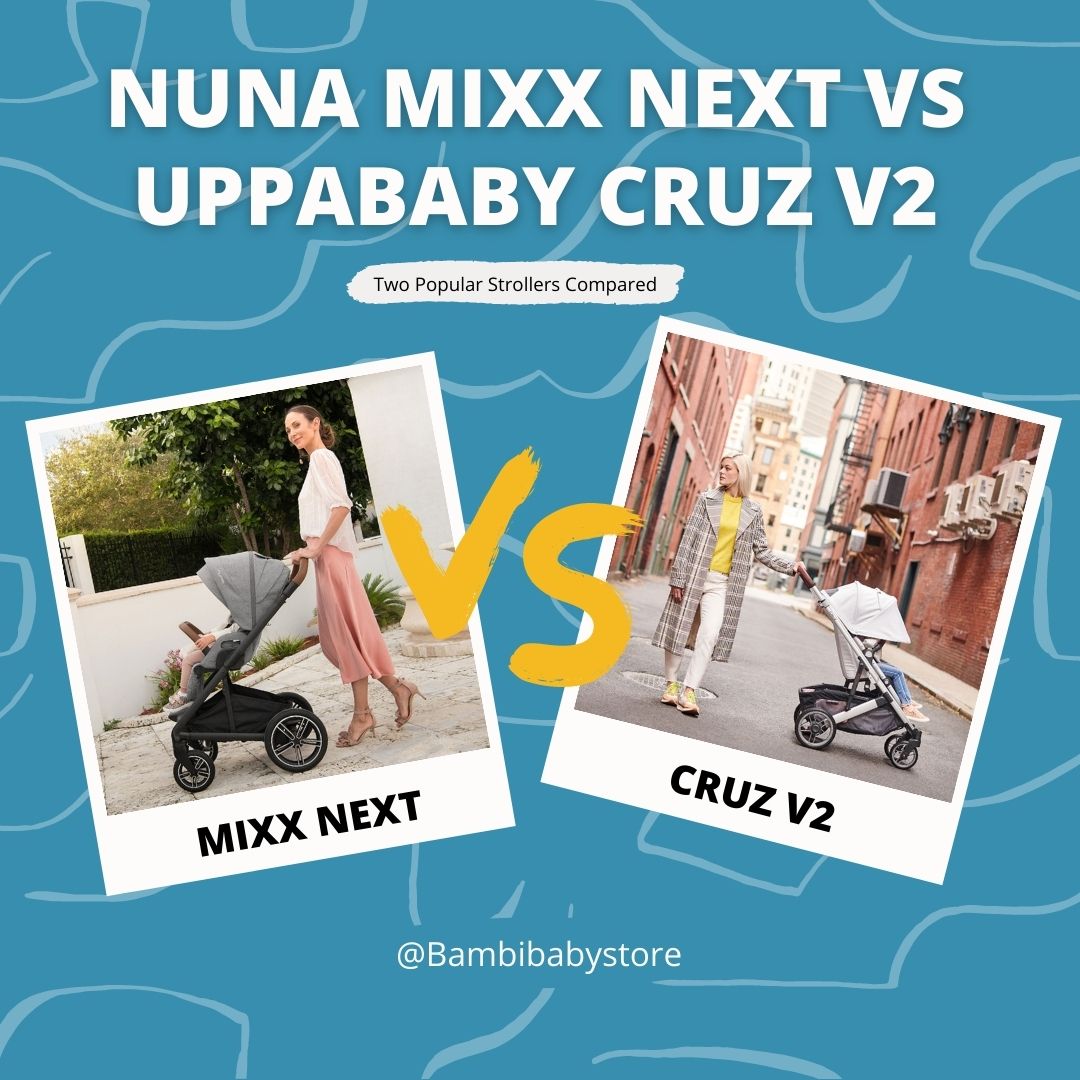 Bambi Baby: UPPAbaby Cruz V2 vs Mixx Next