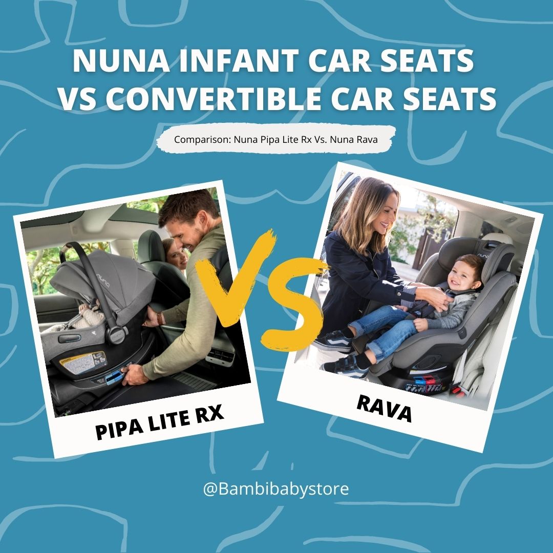 Bambi Baby: Nuna Infant Car Seat Vs. Convertible Car Seat